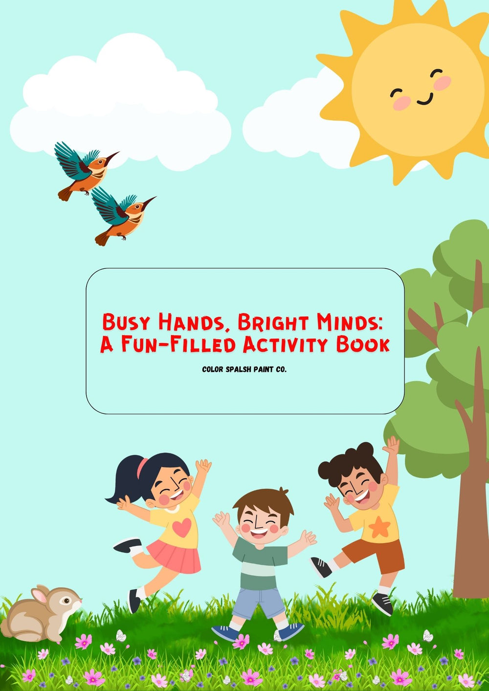 Busy Hands, Bright Minds:  A Fun-Filled Activity Book