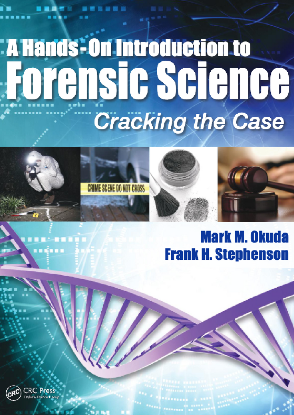 Introduction To Forensic Science Cracking The Case by Mark Okuda Frank H Stephenson - Ebooks