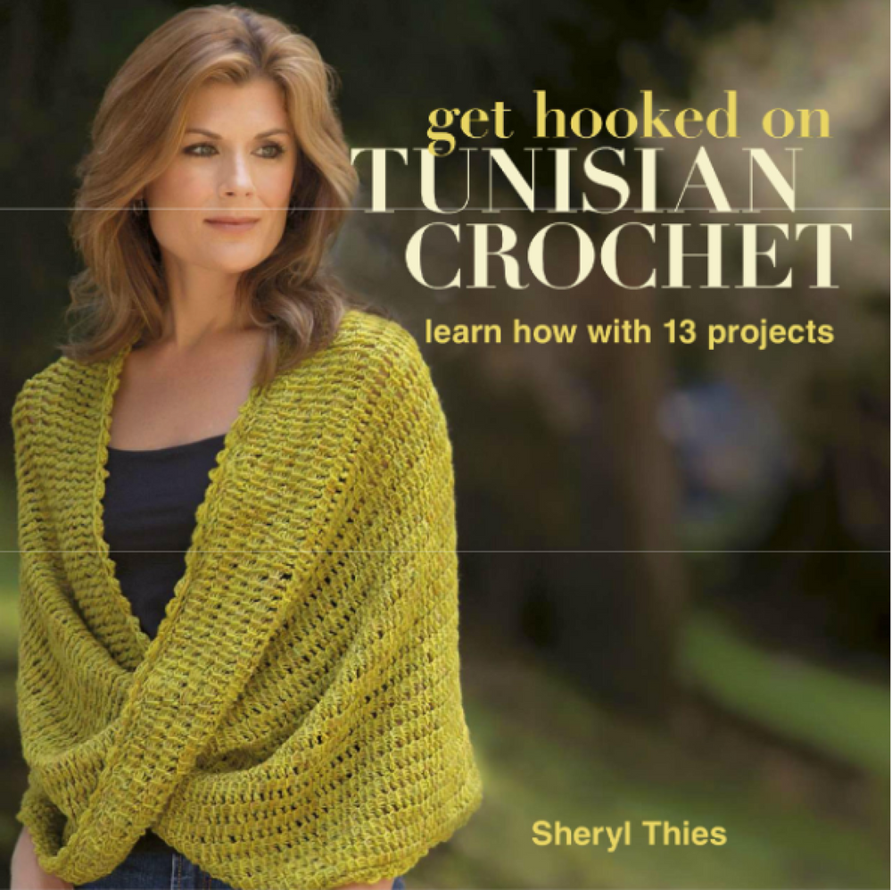 Tunisian Crochet  Learn How with 13 Projects (Sheryl Thies) - Ebooks