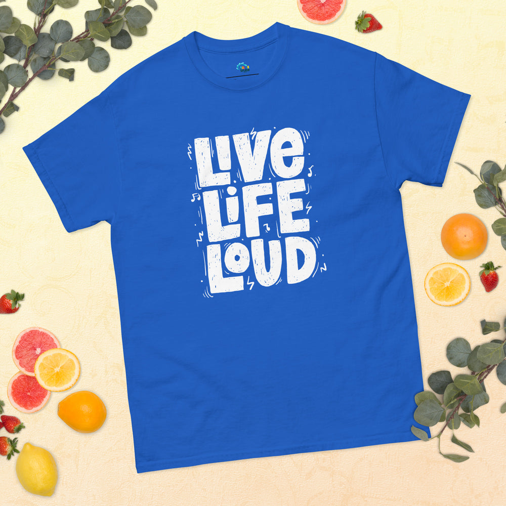 Live. Life. Loud.