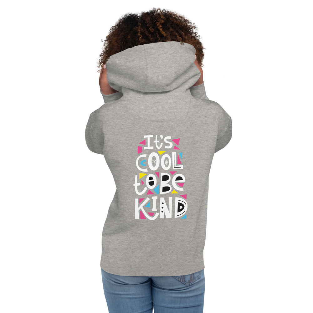 It's Cool To Be Kind - Unisex Hoodie